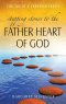 Stepping Stones To The Father Heart Of God
