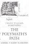 The Polymath's Path: I Want to Learn Everything