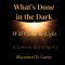 What's Done in the Dark Will Come to Light : A Lesson in Integrity