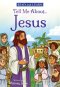 Read and Learn: Tell Me About...Jesus