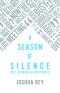 A Season of Silence