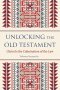 Unlocking the Old Testament