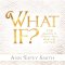 What If?