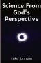 Science From God's Perspective