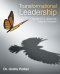 Transformational Leadership: Excellence in Leadership Today for Tomorrow