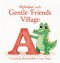 Alphabet with Gentle Friends Village