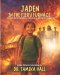 Jaden In The Fiery Furnace: A Story About Shadrach, Meshach & Abednego (Daniel 3)