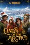 Elves of the Arctic 2: The Elflympic Games: A Magical Christmas Adventure at the North Pole - Chapter Book for Kids Ages 7-11