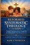 Reformed Systematic Theology for Kids: A Complete Guide to Christian Doctrine for Children and Families