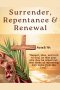 Surrender, Repentance & Renewal