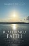 Reaffirmed Faith: Beyond the Borders of What You See