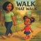 Walk That Walk