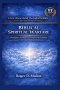 BIBLICAL SPIRITUAL WARFARE: Principles, Strategies, and Sound Discernment