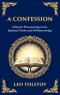 A Confession: A Journey Through Doubt, Faith, and the Search for Meaning (Large Print Deluxe Hardcover Edition For Easy Reading)