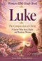 Women Bible Study Book Luke: The Compassion of Christ - A Savior Who Sees, Heals, and Restores Women
