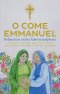 O Come Emmanuel