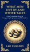 What Men Live By and Other Tales: Stories of Compassion, Faith, and the Meaning of Life (Deluxe Hardbound Edition)
