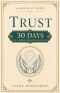A Month of Virtue: Trust : 30 Days to a More Abandoned Heart