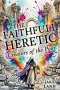 The Faithfull Heretic