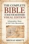 The Complete Bible Guide for Beginners: Visual Edition: Infographics, Maps & Full-Color Illustrations