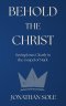 Behold The Christ