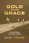 Gold and Grace: The Higher Purpose of an Olympic Champion