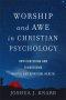 Worship and Awe in Christian Psychology