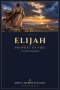Elijah-The prophet of fire: ELIJAH