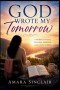 GOD WROTE MY TOMORROW