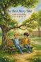 The Best Story Told: Faith & Friendship, Under the Old Oak Tree