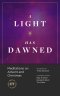 A Light Has Dawned (Best of Christianity Today)