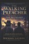 The Walking Preacher Book 4: The witnesses before the nations