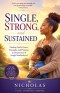Single, Strong and Sustained