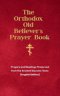 The Orthodox Old Believer's Prayer Book