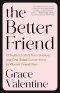 The Better Friend