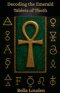 Decoding The Emerald Tablets Of Thoth