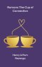 Romans: The Cup of Connection