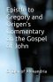 Epistle to Gregory and Origen's Commentary on the Gospel of John