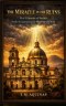 The Miracle in the Ruins: Five Centuries of Secrets Inside the Sanctuary of the Madonna dell'Arco