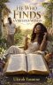 He Who Finds A Virtuous Woman