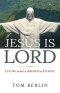 Jesus Is Lord: Living in the Lordship of Christ (Jesus Is Lord)