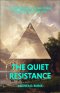 The Quiet Resistance