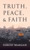 Truth, Peace, and Faith