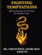 Fighting Temptations: How to stand strong against the enemies strategies