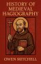 History of Medieval Hagiography