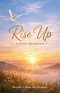 Rise Up - A 30 Day Devotional