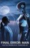 Final Error: Man
