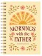 Mornings with the Father