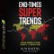 End-Times Super Trends