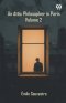 An Attic Philosopher In Paris: Volume 2